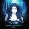 LORE - Deadly Sessions (Live) - Single